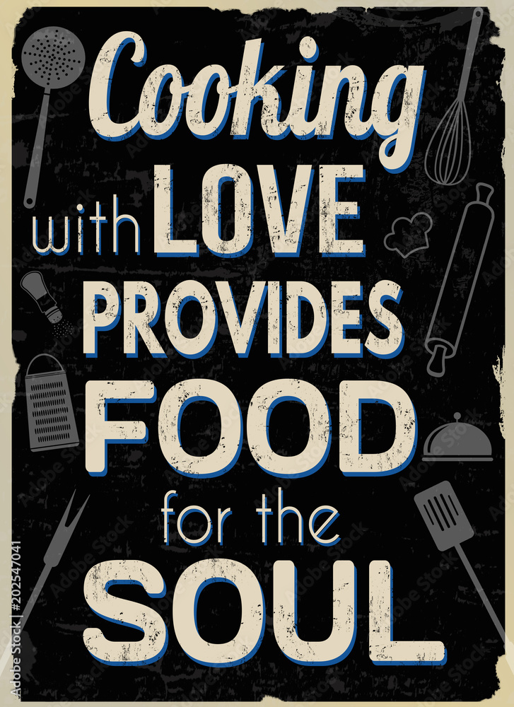 Naklejka Gotowanie z miłością zapewnia jedzenie dla duszy, druk typografii w stylu vintage