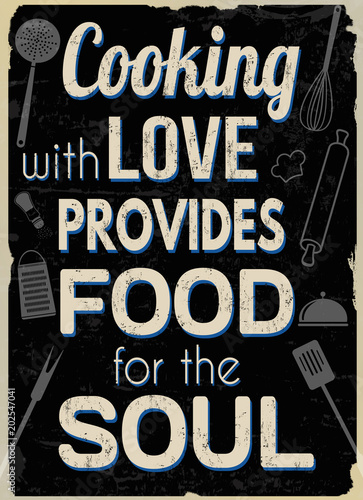 Plakat Gotowanie z miłością zapewnia jedzenie dla duszy, druk typografii w stylu vintage