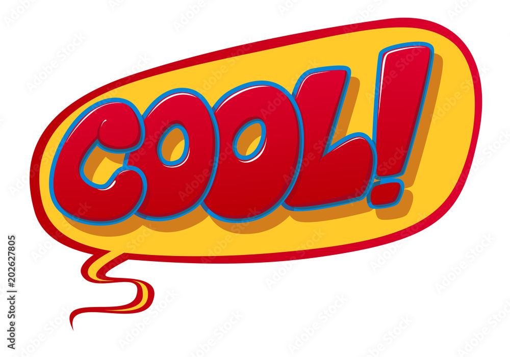 Fototapeta premium Lettering emotional text Cool on speech bubble