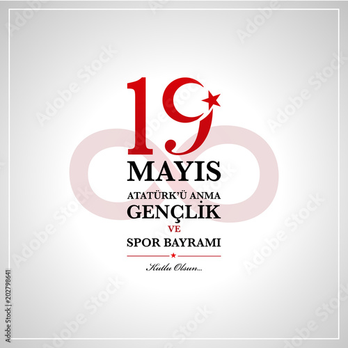 19th  may commemoration of Ataturk, Youth and Sports Day. Turkish translate (19 mays Ataturk’u anma, genclik ve spor bayrami )
