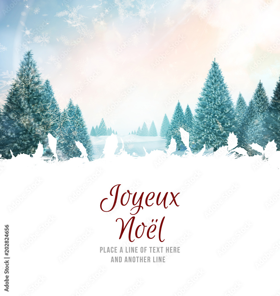 Joyeux noel against snowy landscape with fir trees