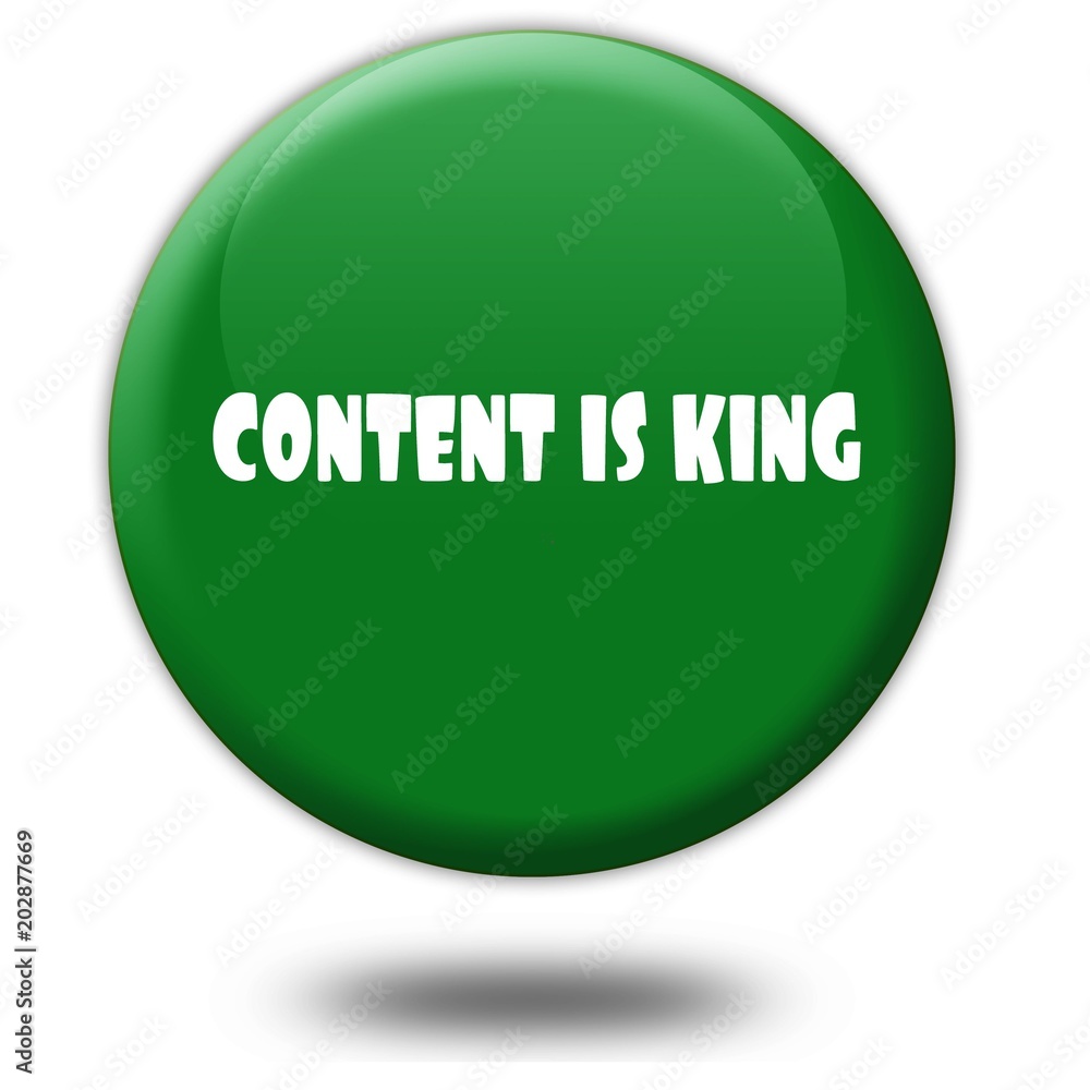 CONTENT IS KING on green 3d button. CONTENT IS KING on green 3d button.