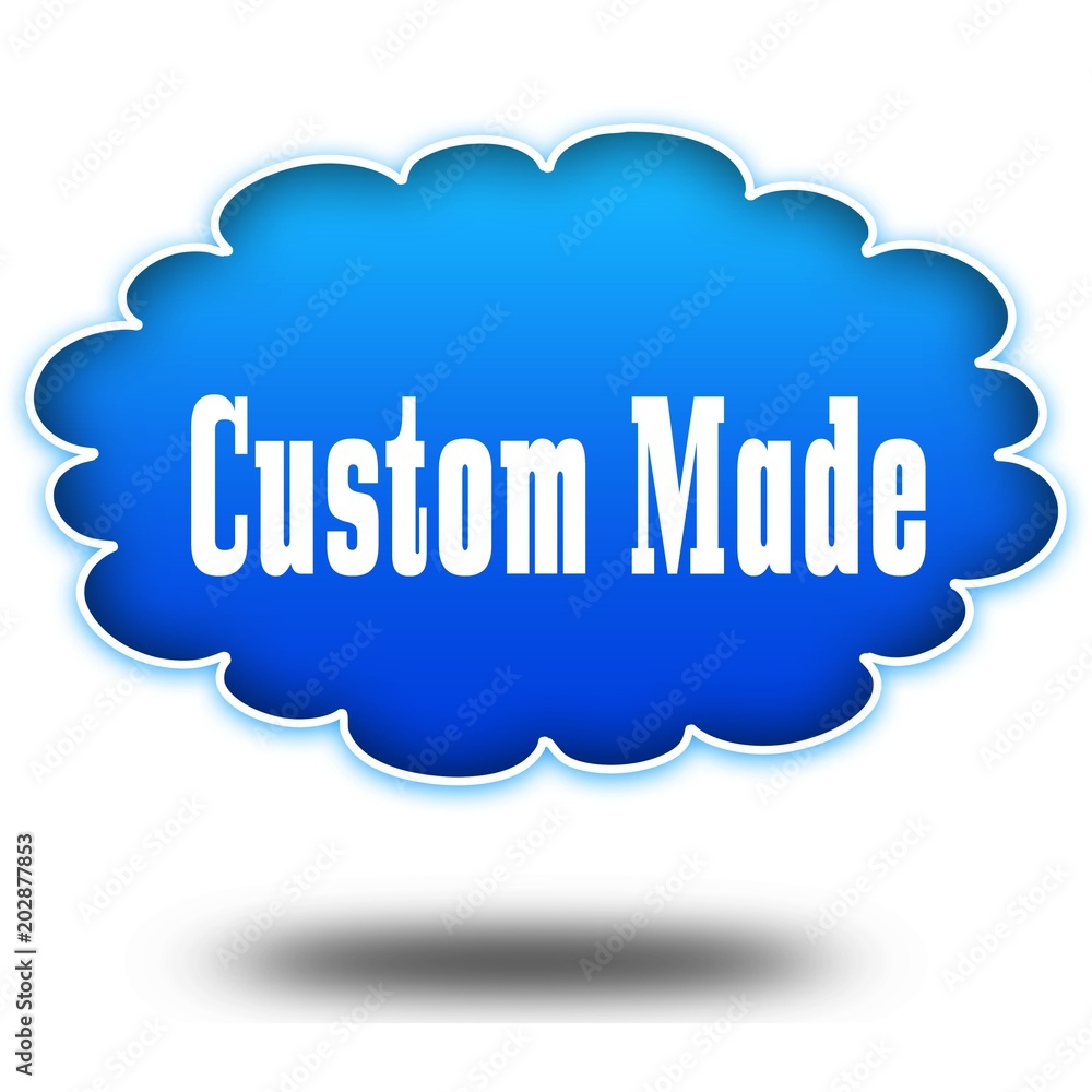 CUSTOM MADE text message on hovering blue cloud. CUSTOM MADE text message on hovering blue cloud.