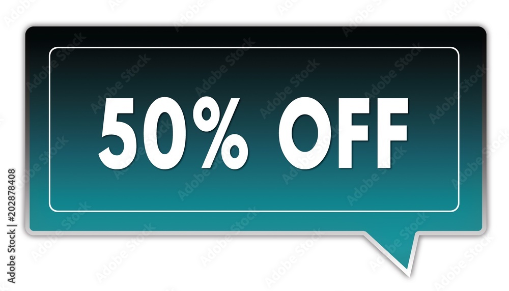50 PERCENT OFF on turquoise to black gradient square speech bubble. 50 PERCENT OFF on turquoise to black gradient square speech bubble.