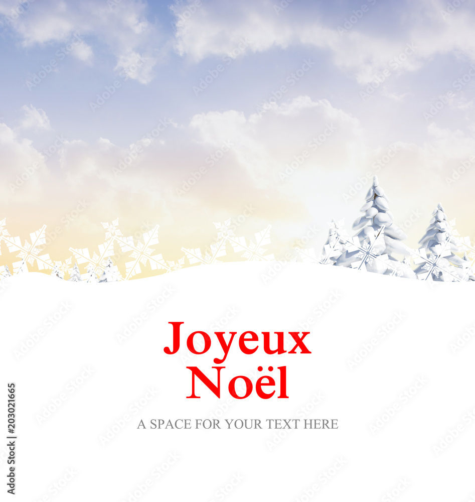 Joyeux noel against snowy landscape with fir trees Joyeux noel against snowy landscape with fir trees