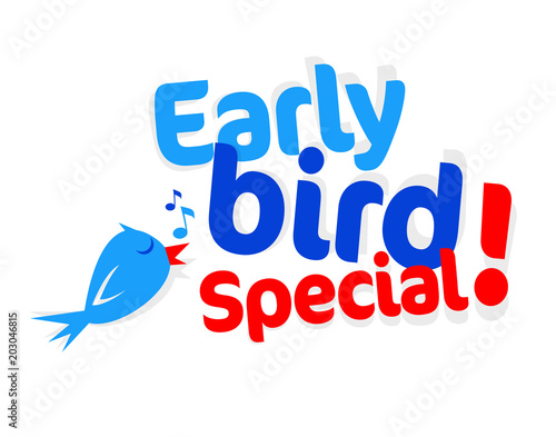 Early bird special !