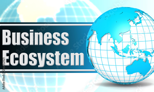 Business ecosystem with sphere globe