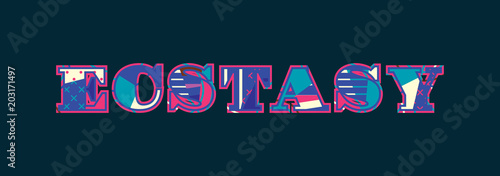 Ecstasy Concept Word Art Illustration