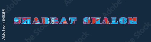Shabbat Shalom Concept Word Art Illustration