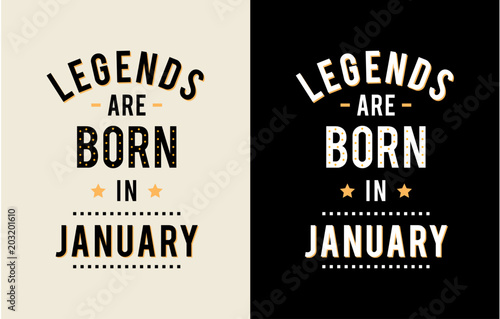 Design text legends born january vector print