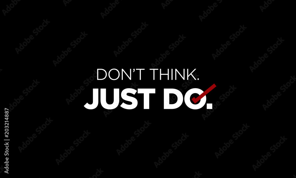 Don't Think Just Do Typography Motivational Poster with Tick Mark