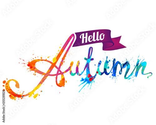 Hello autumn. Hand written word of splash paint