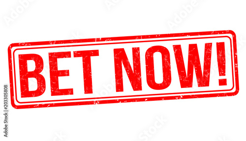 Bet now grunge rubber stamp