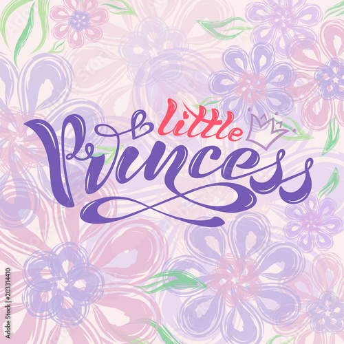 Beautiful Handwritten text, calligraphy, inscription in vector format, little princess with crown for postcard, poster, print, logo, print for clothing. colored