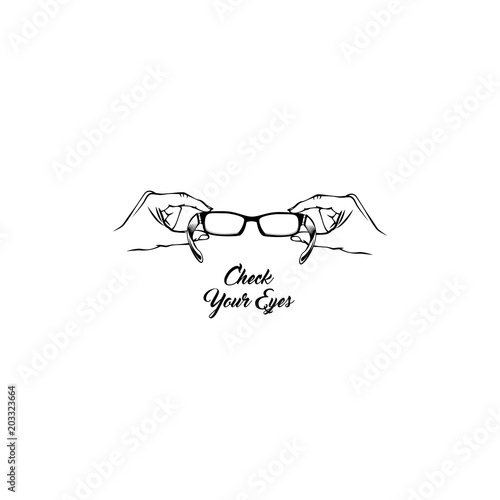 Glasses badge. Oculist logo label. Check your eyes lettering. Hands holding eyeglasses. Vector.