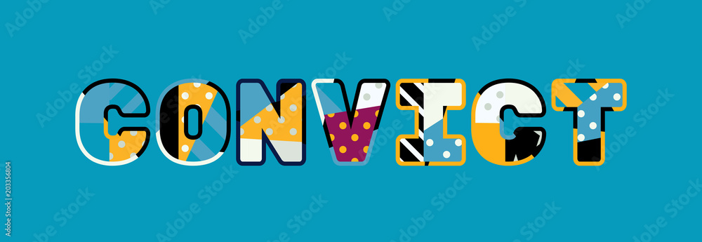 Convict Concept Word Art Illustration Convict Concept Word Art Illustration