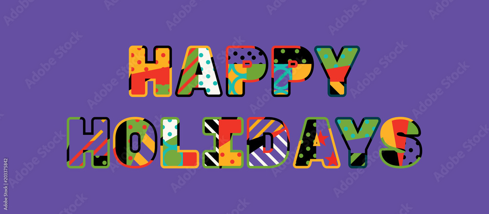 Happy Holidays Concept Word Art Illustration Happy Holidays Concept Word Art Illustration