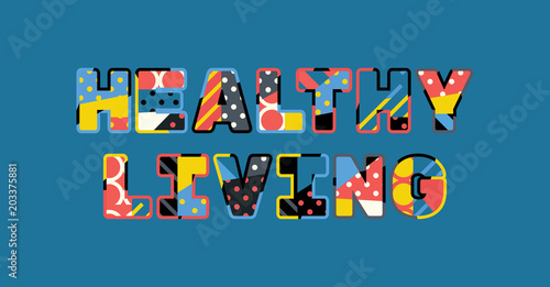 Healthy Living Concept Word Art Illustration