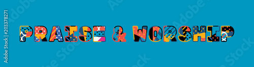 Praise & Worship Concept Word Art Illustration