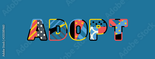 Adopt Concept Word Art Illustration
