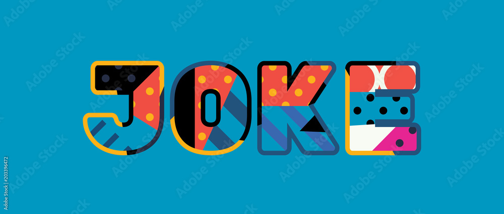 Fototapeta premium Joke Concept Word Art Illustration