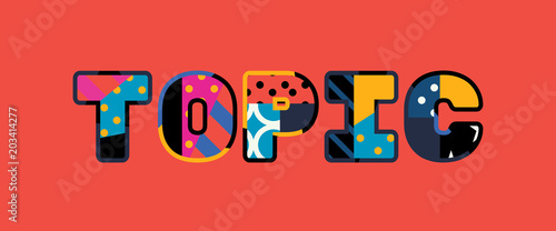 Topic Concept Word Art Illustration
