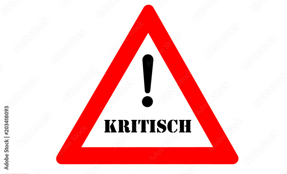 Kritisch Warnschild Kritisch Warnschild