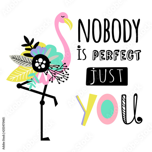 Naklejka Flamingo z napisem "Nikt nie jest idealny tylko ty"