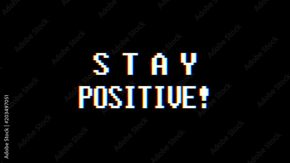 retro videogame STAY POSITIVE word text computer tv glitch interference noise screen animation seamless loop New quality universal vintage motion dynamic animated background colorful joyful video m retro videogame STAY POSITIVE word text computer tv glitch interference noise screen animation seamless loop New quality universal vintage motion dynamic animated background colorful joyful video m