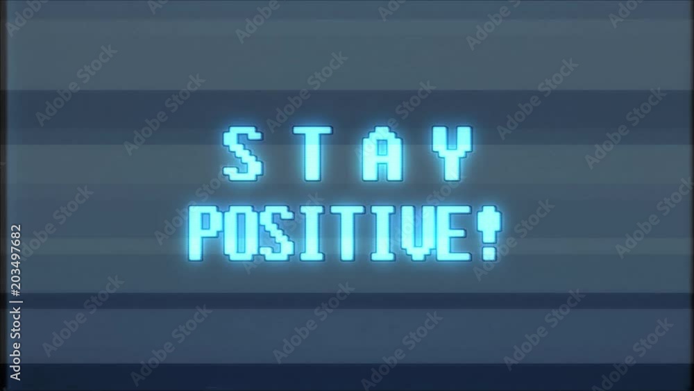 retro videogame STAY POSITIVE word text computer tv glitch interference noise screen animation seamless loop New quality universal vintage motion dynamic animated background colorful joyful video m retro videogame STAY POSITIVE word text computer tv glitch interference noise screen animation seamless loop New quality universal vintage motion dynamic animated background colorful joyful video m