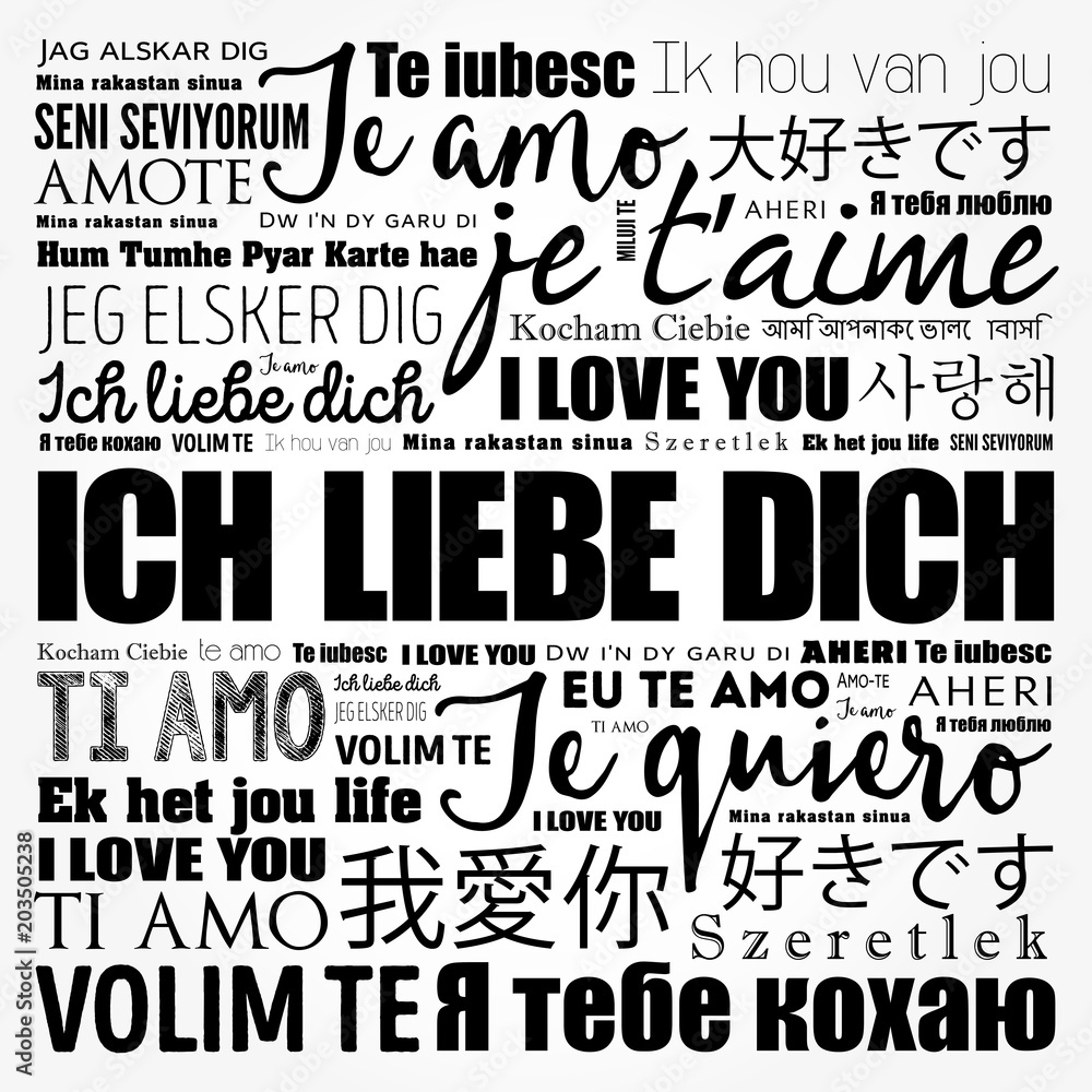 ICH LIEBE DICH (I Love You in German) in different languages of the world, word cloud background