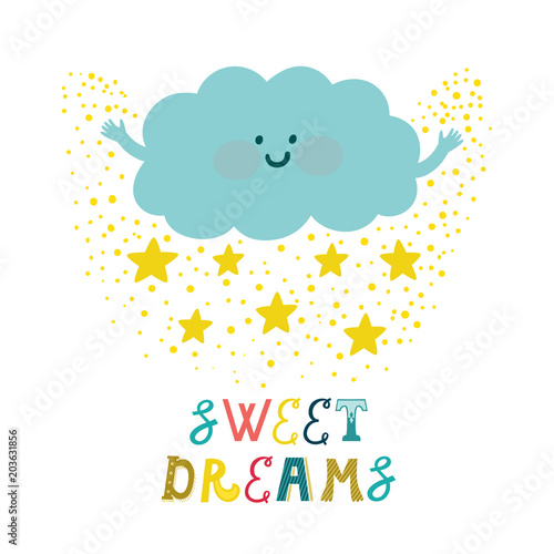 Vector background with cute smiling cloud, stars and beautiful typography "Sweet dreams". Childish card with cartoon character and text