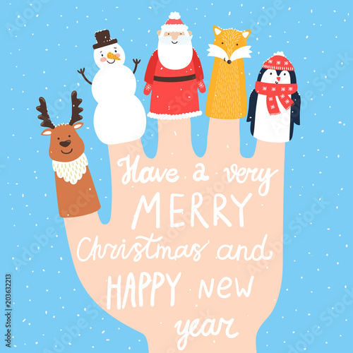 Vector holiday background with finger puppets. Winter cartoon characters: fox, deer, snowman, Santa Claus, penguin. Card with hand written text "Have a very merry Christmas and happy New Year".