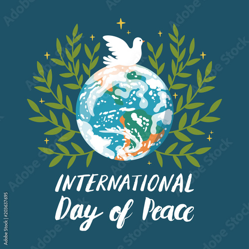 Vector background for International Day of peace. Concept illustration with Earth planet, dove of peace and hand written text.