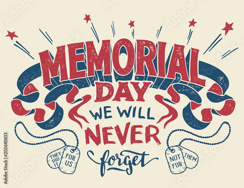 Memorial Day. We will never forget. Hand lettering greeting card with textured handcrafted letters with military dog tags. Hand-drawn vintage typography illustration