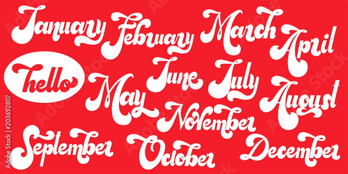 Hello Month lettering. Elements for invitations, posters, greeting cards. T-shirt design. Seasons Greetings. 70s typography retro style