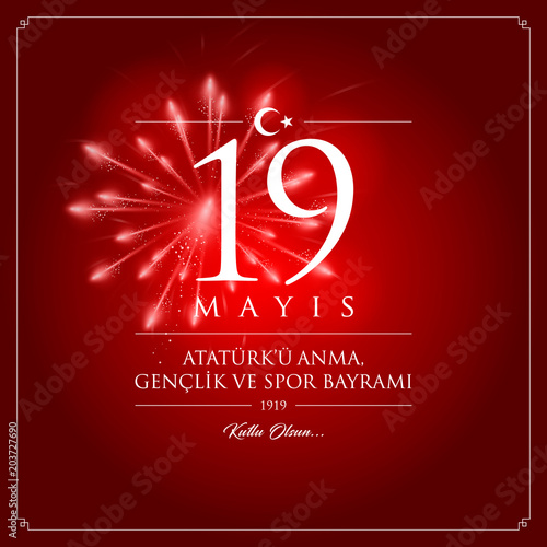 19 mayis Ataturk’u anma, genclik ve spor bayrami vector illustration. (19 May, Commemoration of Ataturk, Youth and Sports Day Turkey celebration card.)