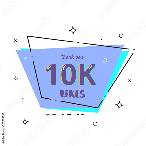 10k likes thank you. Vector illustration.