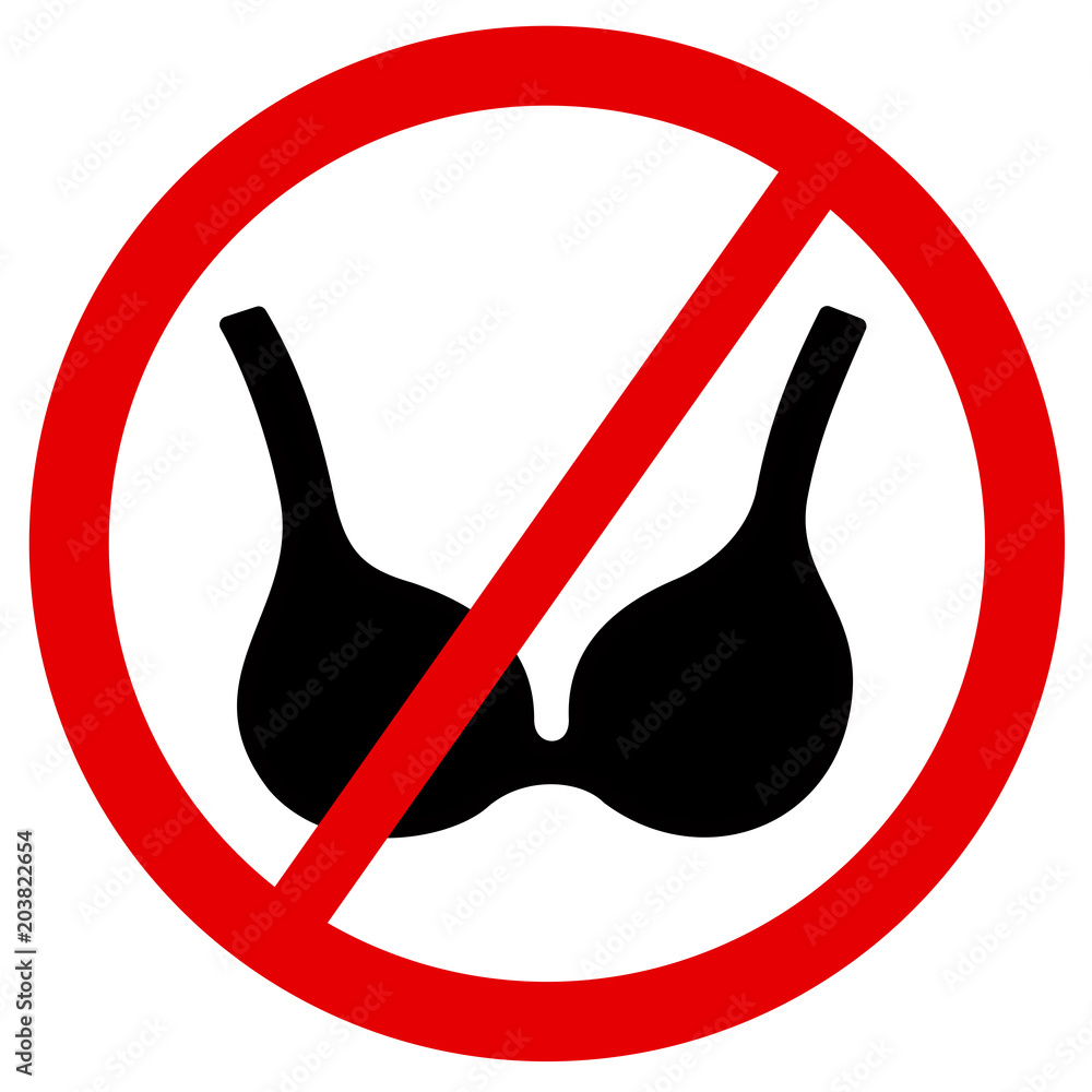 Vetor de Not wear a bra - sign and symbol to avoid, stop and refuse to  dress upper underwear. Protest against clothing and fashion, freedom for  women and female breasts. Vector illustration