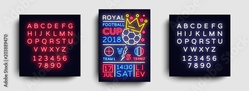 Soccer poster neon vector. Royal Football Cup 2018 postcard flyer design template, light banner, bright brochure soccer championship, invitation to European football. Vector. Editing text neon sign