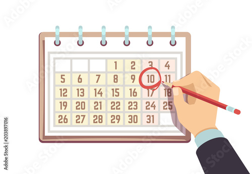 Hand with pen marks date in calendar. Deadline and important events vector concept