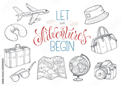 Hand drawn travel objects collection. Vector illustration of tourist elements  isolated on white background. Let the adventures begin.