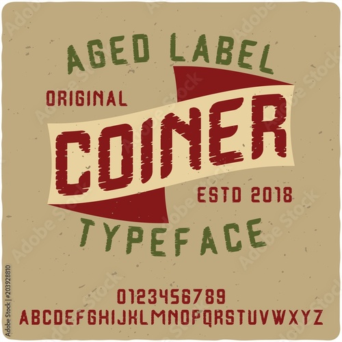 Original label typeface named "Coiner". Good handcrafted font for any label design.