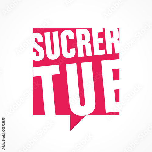 sucrer tue