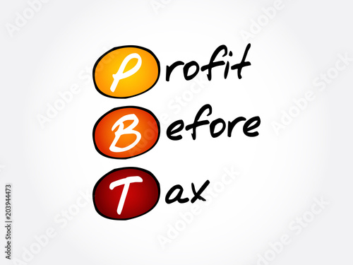 PBT - Profit Before Tax acronym, business concept background