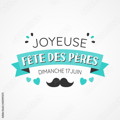 Fête des Pères 2018 - Bonne fête papa