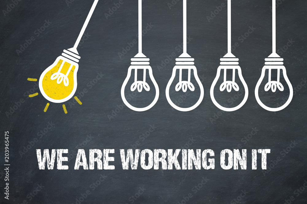Fototapeta premium We are working on it / Lampen / Konzept