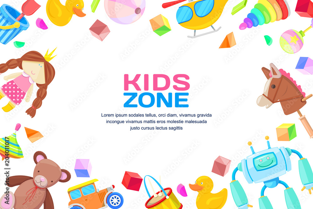 Kids zone concept, vector frame with toys set. Color toy for baby boy and girl, cartoon illustration. Kids zone concept, vector frame with toys set. Color toy for baby boy and girl, cartoon illustration.