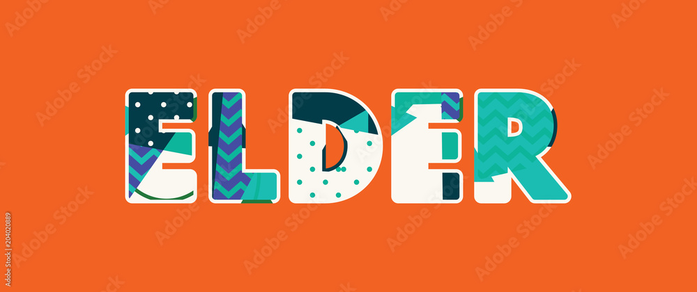 Elder Concept Word Art Illustration Elder Concept Word Art Illustration