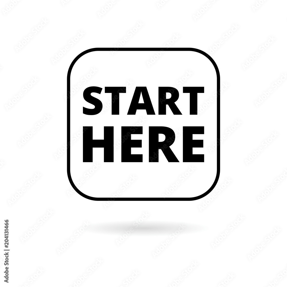 Start here sign, Start here icon, Start here button Start here sign, Start here icon, Start here button